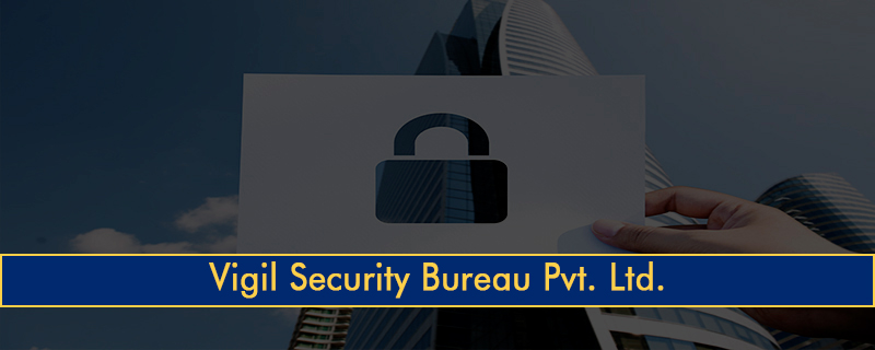 Vigil Security Bureau Pvt. Ltd. 